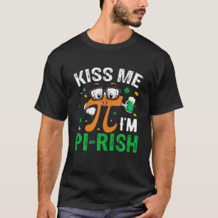 Camiseta Bésame soy Pi-Rish Pi Day Math Lover