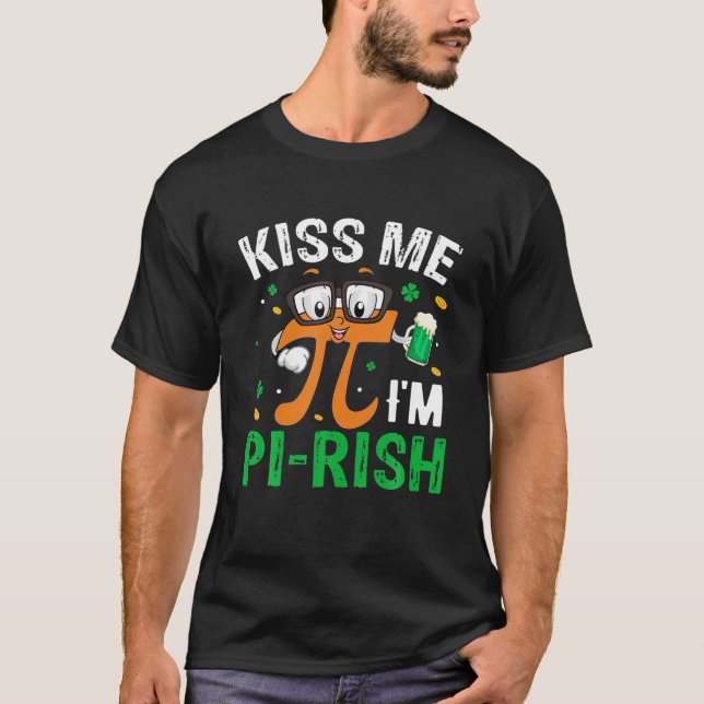 Camiseta Bésame soy Pi-Rish Pi Day Math Lover (Anverso)