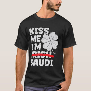 Camiseta Bésame Soy Saudí Divertido Día de San Patricio Ara