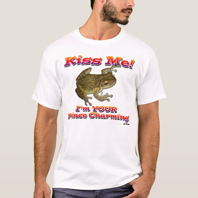 Camiseta ¡Bésame! ¡Soy Su Príncipe Encantador! (Anverso)