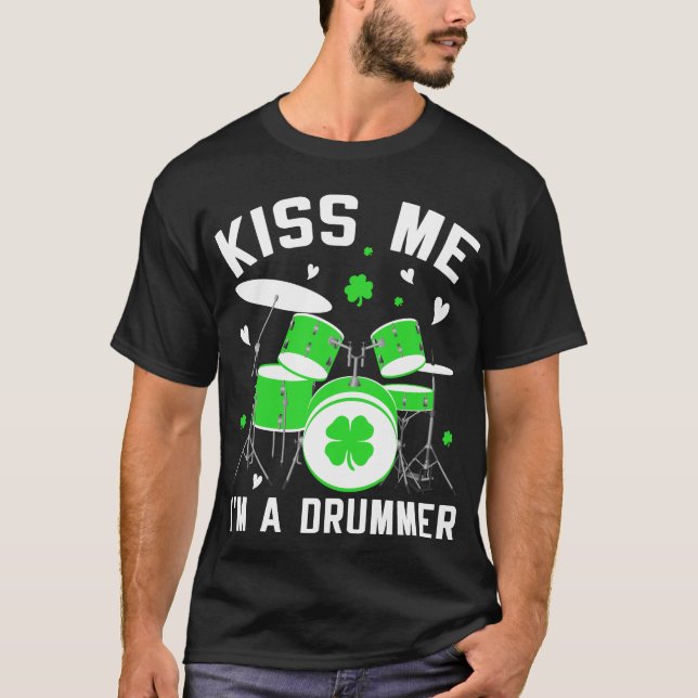 Camiseta Bésame soy un baterista el día de San Patricio (Anverso)