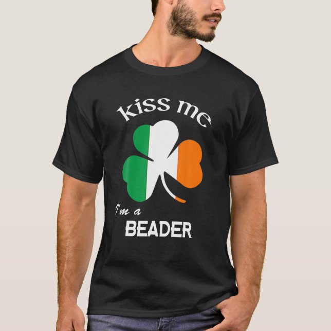 Camiseta Bésame, soy un Beader Shamrock St. Patrick's Day (Anverso)
