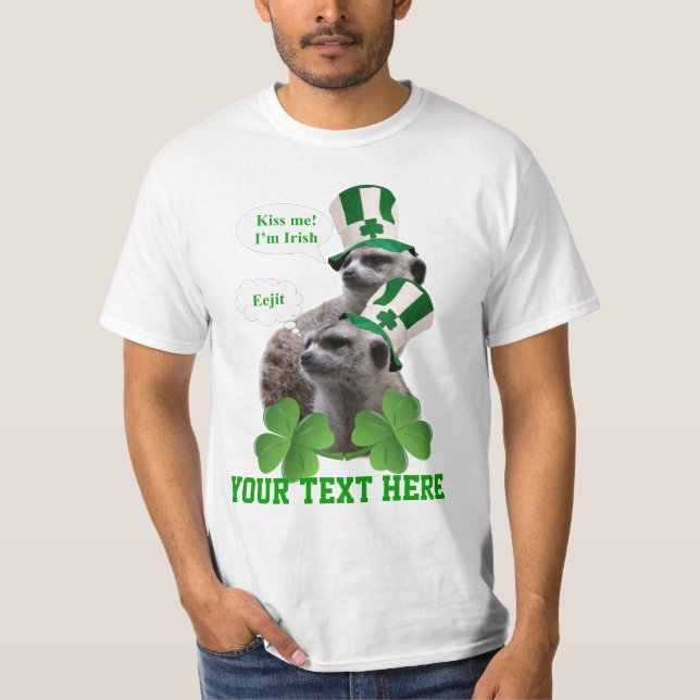 Camiseta Bésame. Soy un diseño irlandés de meerkat. (Anverso)