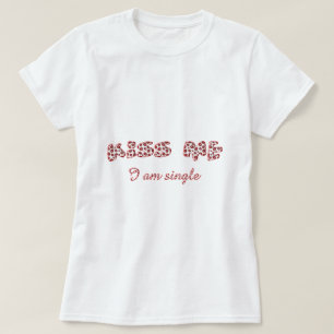 Camiseta Bésame, soy un solo gracioso lápiz labial Mensajes