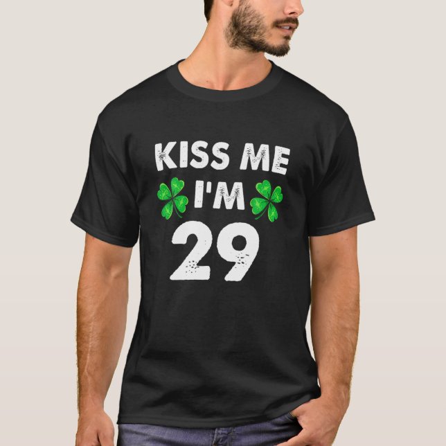 Camiseta Bésame, tengo 29 años, St Pattys Hens Women St Pa (Anverso)