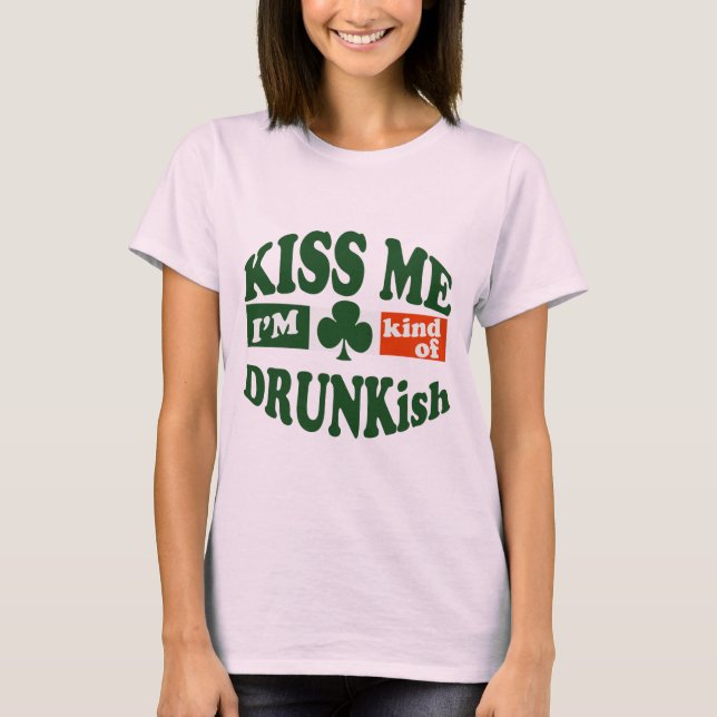 Camiseta Bésame Un Poco Borracho. (Anverso)