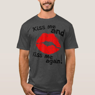 Camiseta Bésame Y Bésame De Nuevo