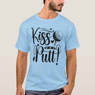 Camiseta Besar mi putt - Un juguetón diseño de golf