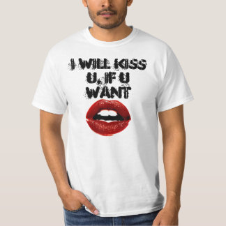 Camiseta Besaré U, si U quiere
