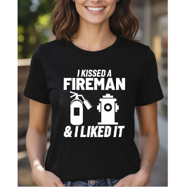 Camiseta Besé a un bombero y me gustó - Chica bombero