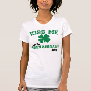 Camiseta Béseme, deje los shenanigans comenzar
