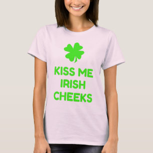 Camiseta Béseme las mejillas irlandesas