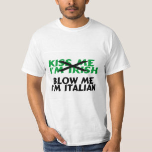 Camiseta Béseme que el irlandés Im me sopla el italiano I