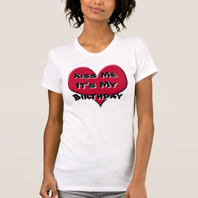 Camiseta Béseme que es mi cumpleaños (Anverso)