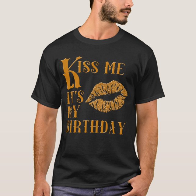 Camiseta Béseme que es mi cumpleaños brillante (Anverso)