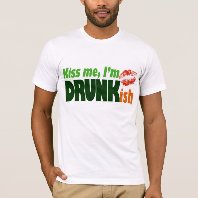 Camiseta Béseme que soy Drunkish (Anverso)