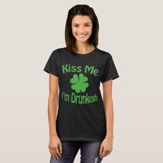 Camiseta Béseme que soy Drunkish