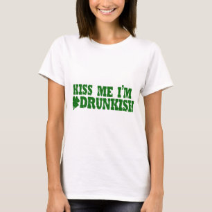 Camiseta Béseme que soy Drunkish