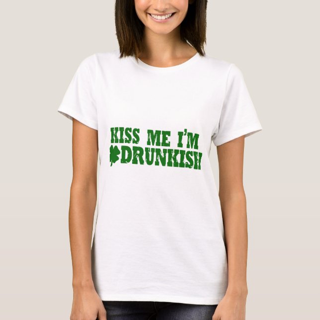 Camiseta Béseme que soy Drunkish (Anverso)