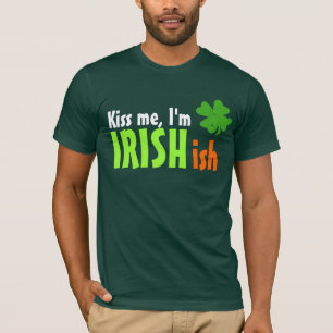 Camiseta Béseme que soy Irishish Irlandés-ish