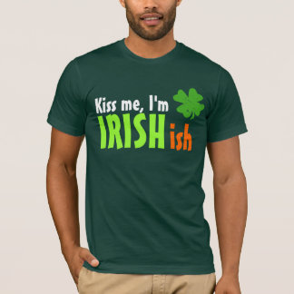 Camiseta Béseme que soy Irishish Irlandés-ish