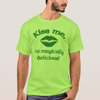 Camiseta ¡Béseme que soy mágico delicioso!