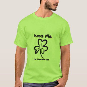 Camiseta Béseme, yo están desesperado