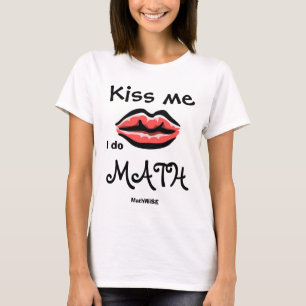 Camiseta Béseme, yo hacen matemáticas