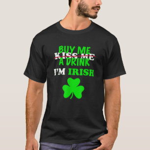 Camiseta Beso Cómprame una cerveza de bebida Soy Irlandés S