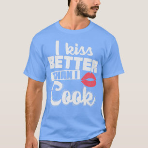 Camiseta Beso mejor que cocinar