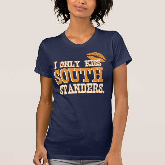 Camiseta Beso solamente Standers del sur (Anverso)