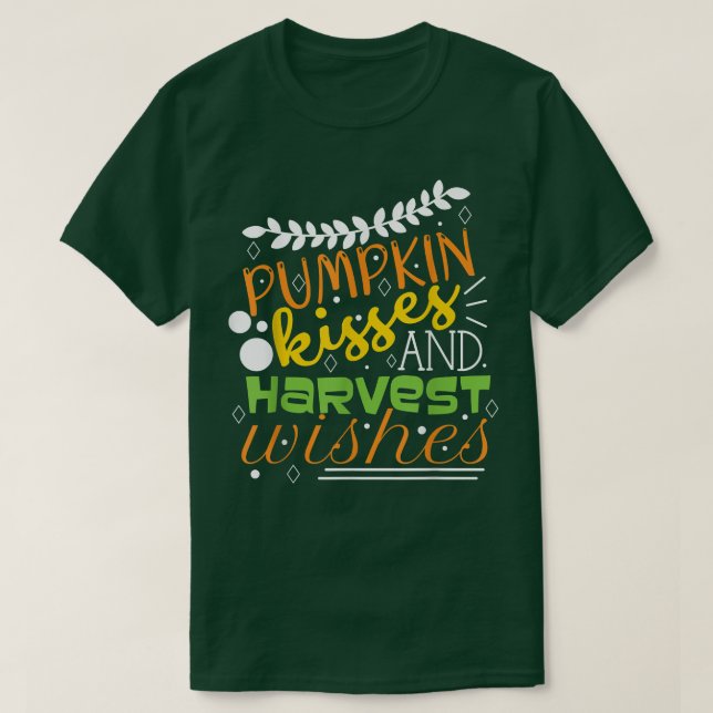 Camiseta Besos de calabaza cosecha deseos de otoño (Diseño del anverso)