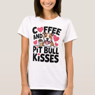 Camiseta Besos Divertidos de Pitbull Adicta al Café Perra P
