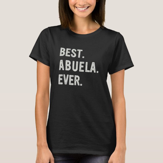 Camiseta Best Abuela Ever Family Grandma (Anverso)