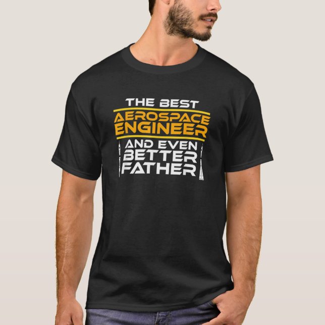 Camiseta Best Aerospace Engineer Father Rocket Engineering  (Anverso)