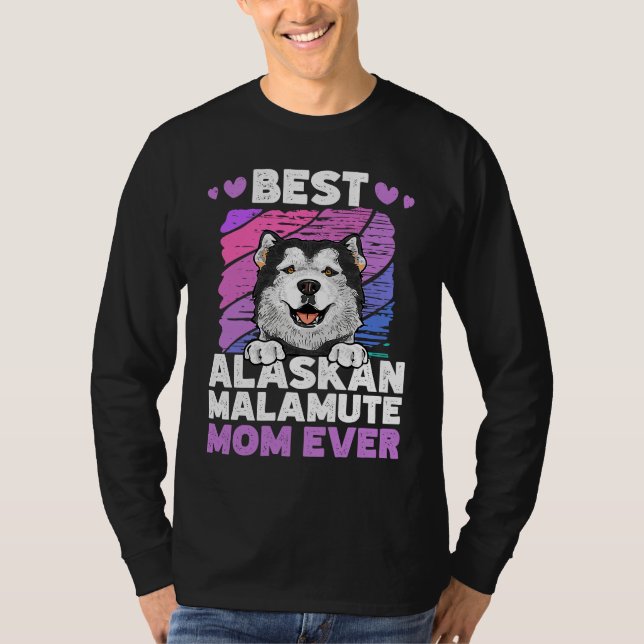 Camiseta Best Alaskan Malamute Mom Ever Alaskan Malamute (Anverso)