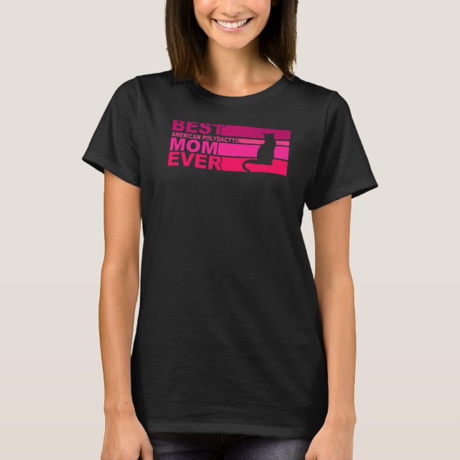 Camiseta Best American Polydactyl Mom Ever (Anverso)