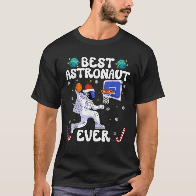 Camiseta Best Astronaut Ever Christmas Basketball Holiday C (Anverso)