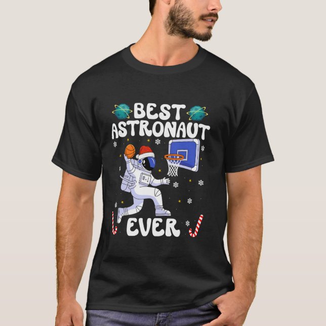 Camiseta Best Astronaut Ever Christmas Basketball Holiday C (Anverso)