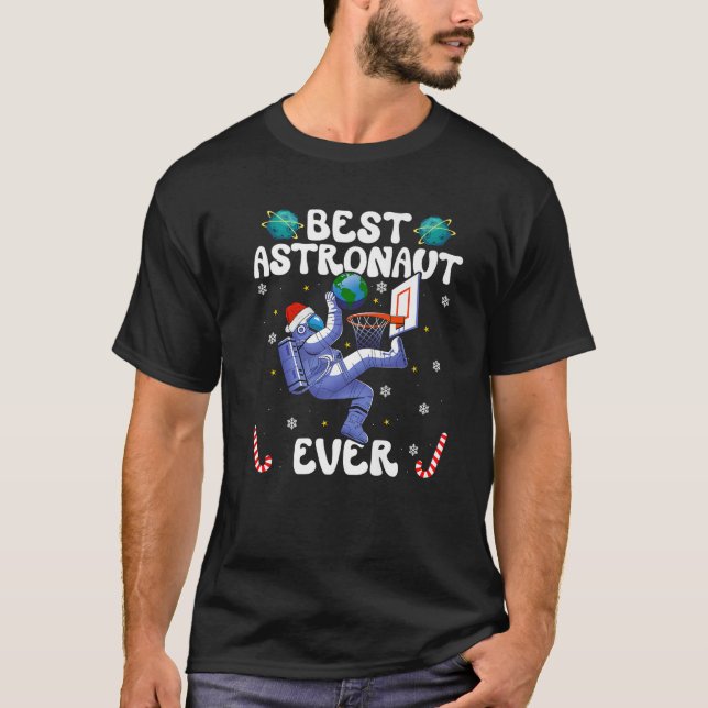 Camiseta Best Astronaut Ever Christmas Basketball Holiday C (Anverso)