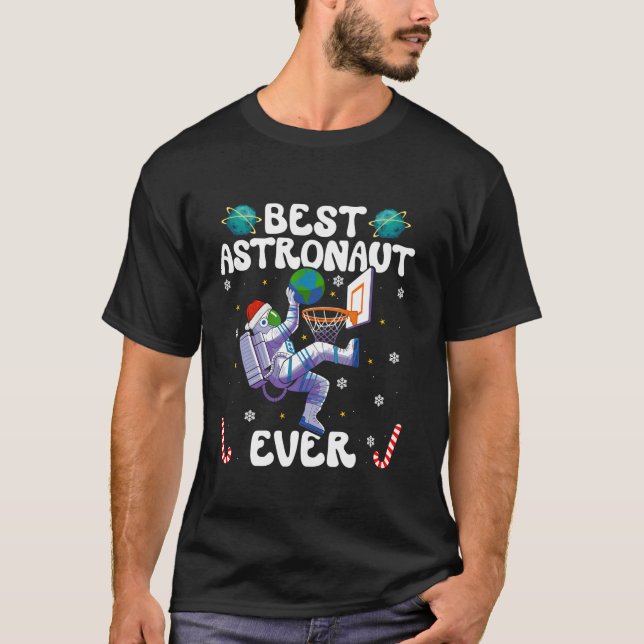 Camiseta Best Astronaut Ever Christmas Basketball Holiday C (Anverso)