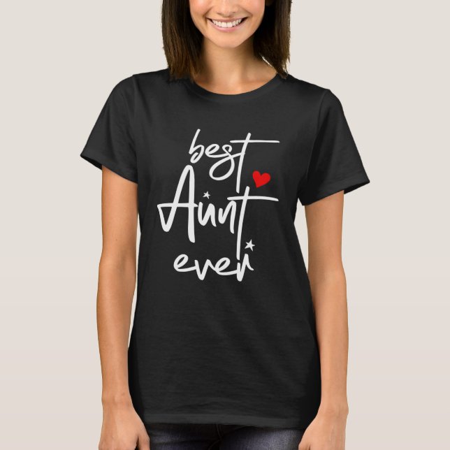 Camiseta Best Aunt Ever  Aunt (Anverso)