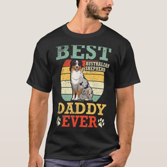 Camiseta Best Australian Shepherd Dog Daddy Ever Father Son (Anverso)