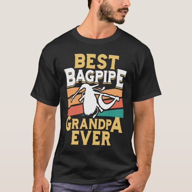Camiseta Best Bagpipe Grandpa Ever Bagpipe Player Bagpiper  (Anverso)
