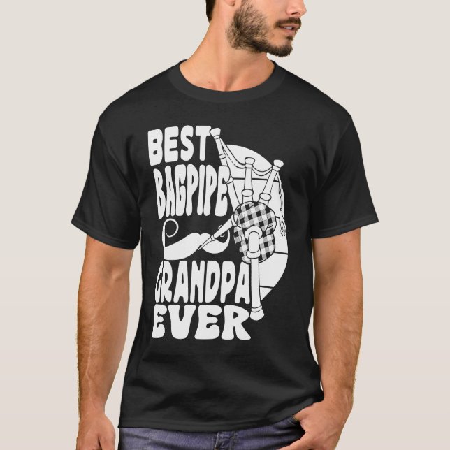 Camiseta Best Bagpipe Grandpa Ever Bagpiper Musician Bagpip (Anverso)