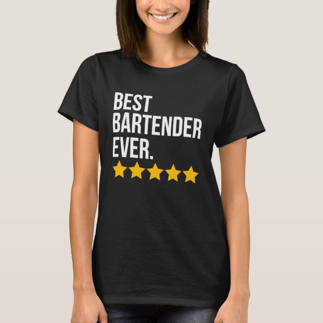 Camiseta Best Bartender Ever Bar Waiter  Barkeeper (Anverso)