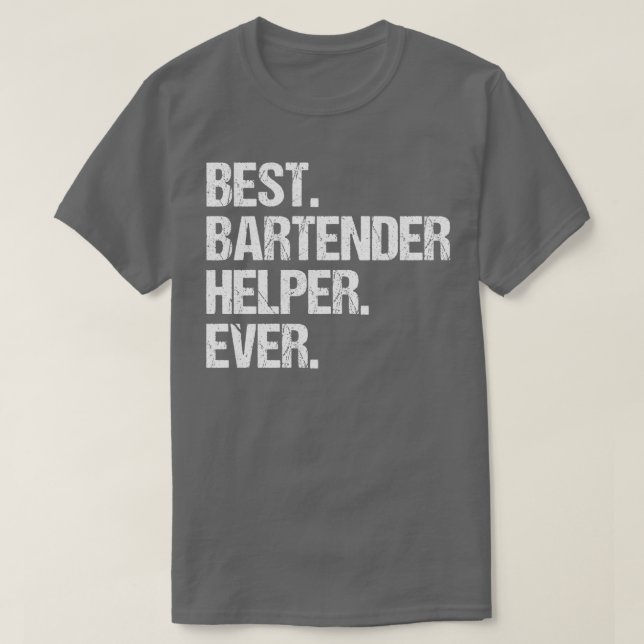 Camiseta Best Bartender Helper Ever Job Title 2 (Diseño del anverso)