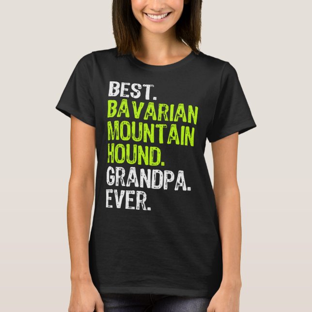 Camiseta Best Bavarian Mountain Hound Grandpa Ever Dog (Anverso)