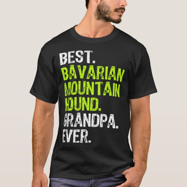 Camiseta Best Bavarian Mountain Hound Grandpa Ever Dog (Anverso)