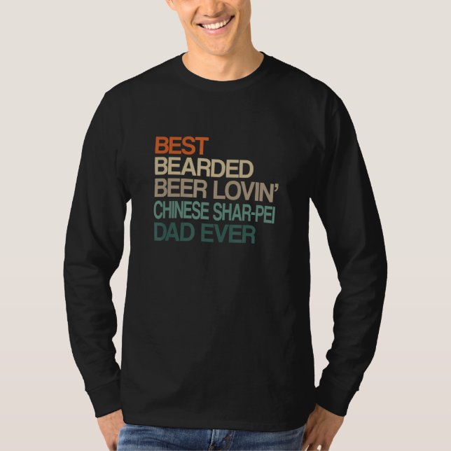 Camiseta Best Bearded Beer Lovin' Chinese Shar-Pei Dad Fath (Anverso)